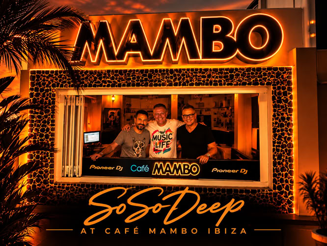 SoSoDeep at Café Mambo Ibiza, one of Ibiza’s iconic sunset and electronic music locations.